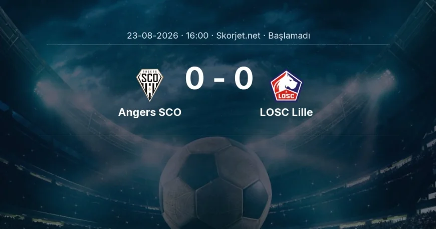 Angers SCO - LOSC Lille muhtemel ilk 11'ler | Ligue 1