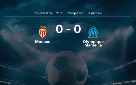 Monaco - Olympique Marseille maçı ne zaman, saat kaçta? | Ligue 1