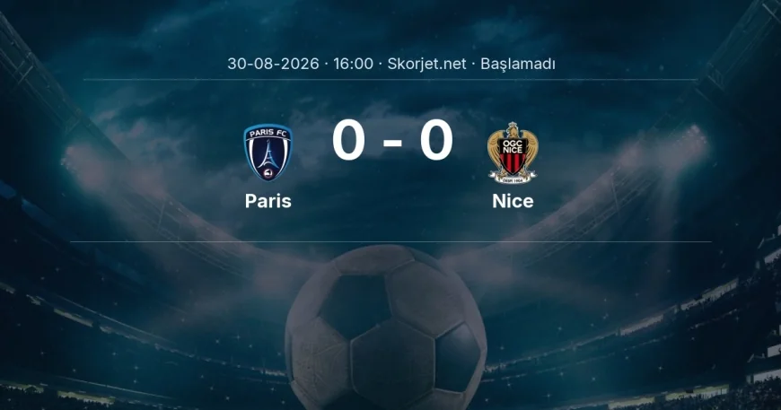 Ligue 1: Paris - Nice kadro ve maç öncesi