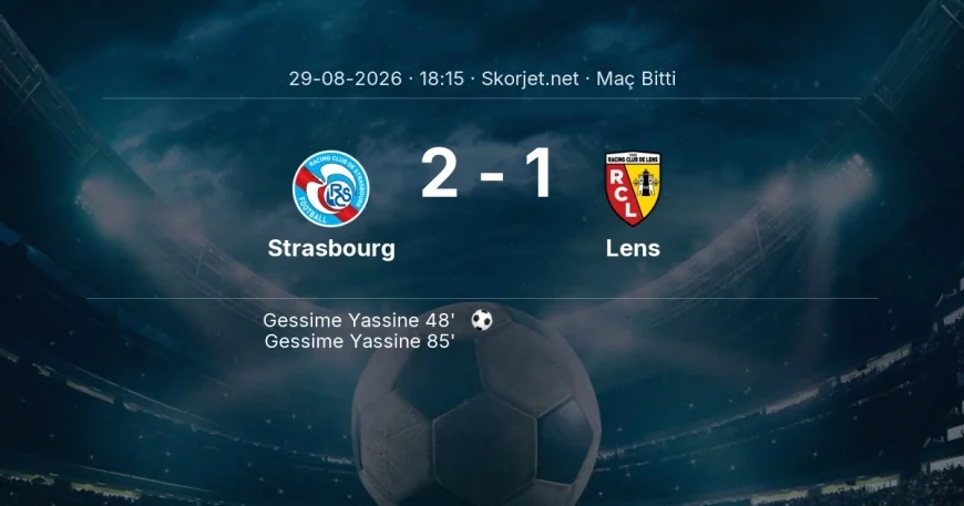 Ligue 1 | Strasbourg 2-1 Lens sonucu