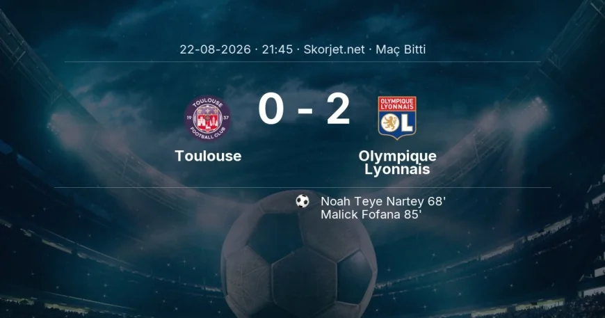Ligue 1 | Toulouse 0-2 Olympique Lyonnais sonucu