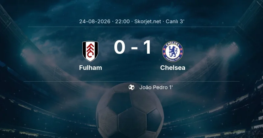 Premier Lig: Fulham - Chelsea maçı başladı