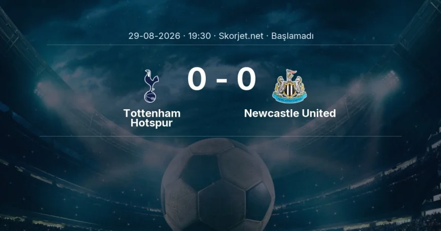Premier Lig: Tottenham Hotspur - Newcastle United kadro ve maç öncesi