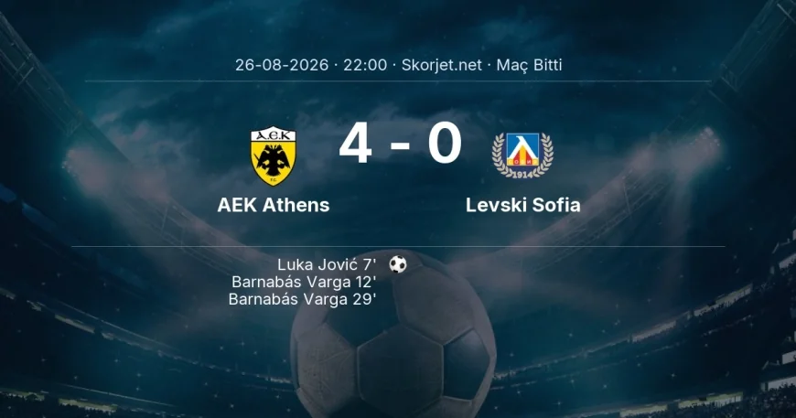 Maç sonucu: AEK Athens 4-0 Levski Sofia | Şampiyonlar Ligi