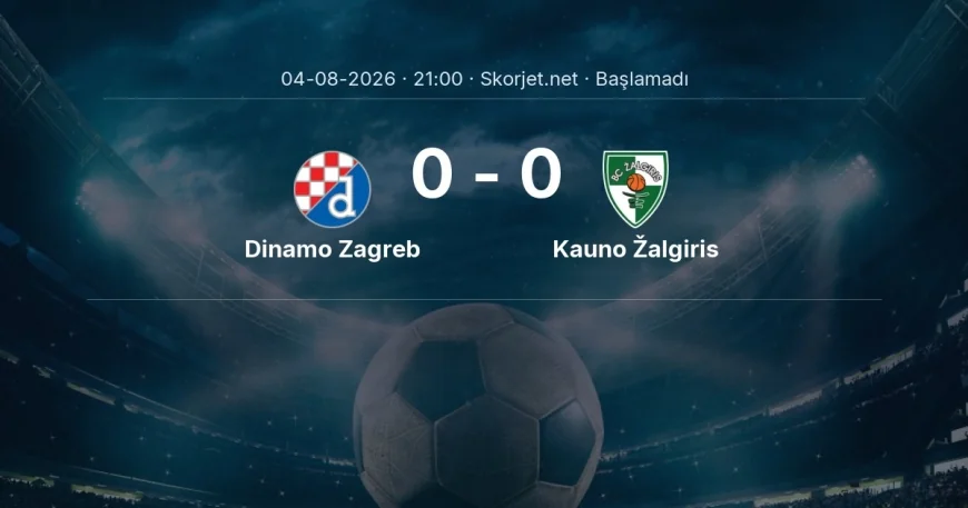 Dinamo Zagreb - Kauno Žalgiris maçı ne zaman, saat kaçta? | Şampiyonlar Ligi