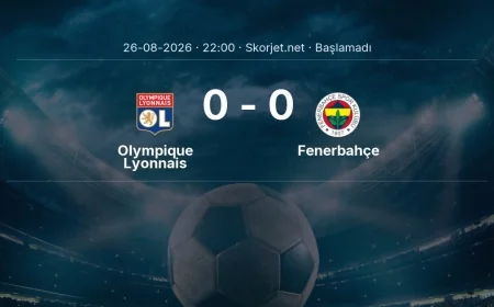 Şampiyonlar Ligi: Olympique Lyonnais - Fenerbahçe maç bilgileri