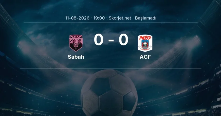 Şampiyonlar Ligi: Sabah - AGF kadro ve maç öncesi