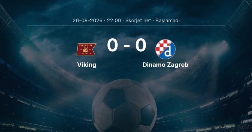 Viking - Dinamo Zagreb maçı ne zaman, saat kaçta? | Şampiyonlar Ligi