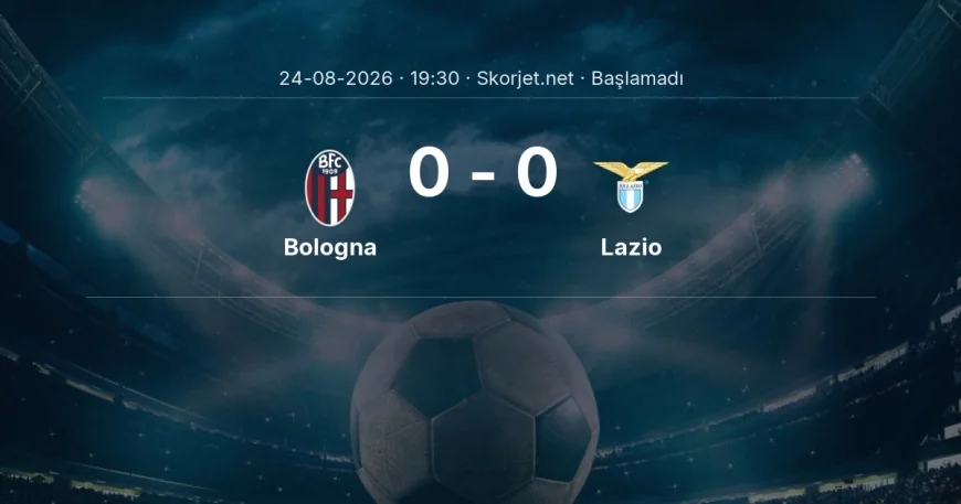 Serie A: Bologna - Lazio kadro ve maç öncesi