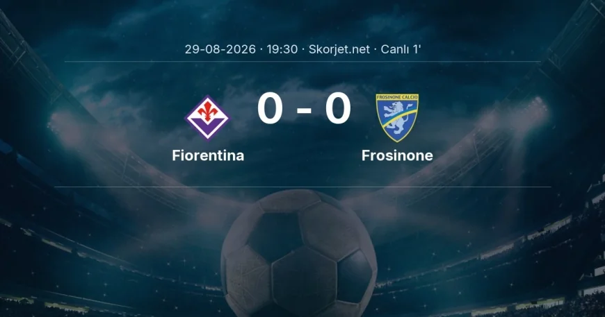 Serie A: Fiorentina - Frosinone maçı başladı
