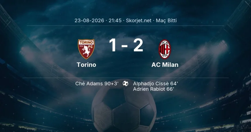 Torino 1-2 AC Milan - maç özeti | Serie A