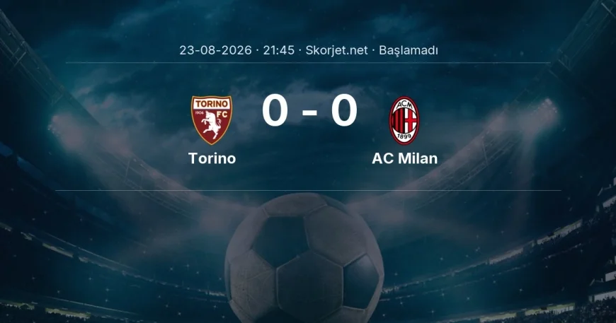 Serie A: Torino - AC Milan kadro ve maç öncesi