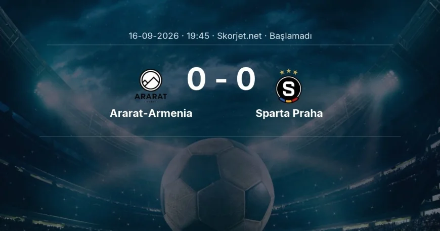 Ararat-Armenia - Sparta Praha muhtemel ilk 11'ler | Avrupa Ligi