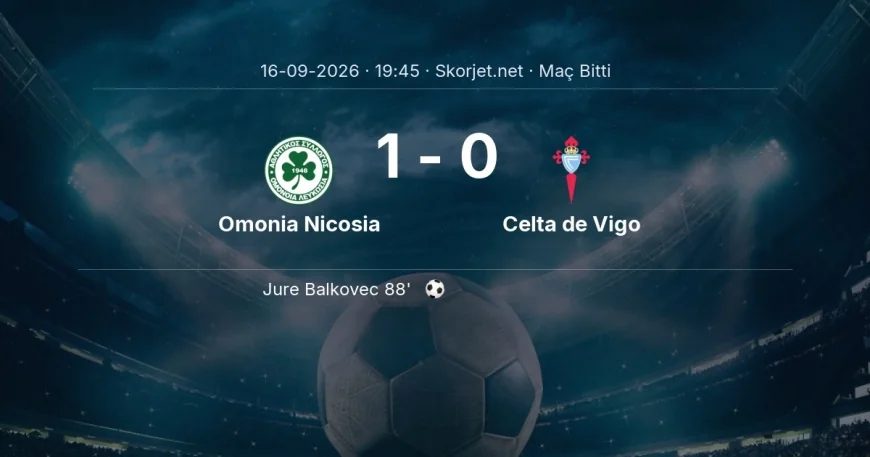 Omonia Nicosia 1-0 Celta de Vigo - maç özeti | Avrupa Ligi
