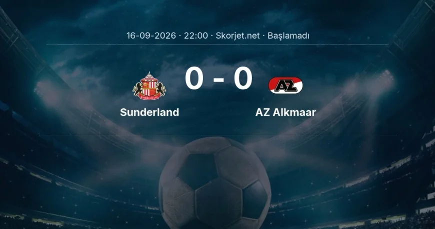 Avrupa Ligi: Sunderland - AZ Alkmaar maç bilgileri