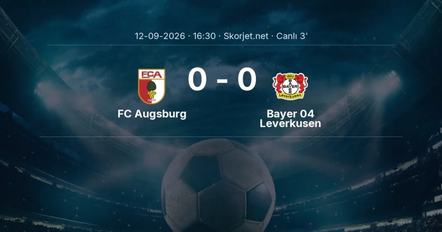 Bundesliga: FC Augsburg - Bayer 04 Leverkusen maçı başladı