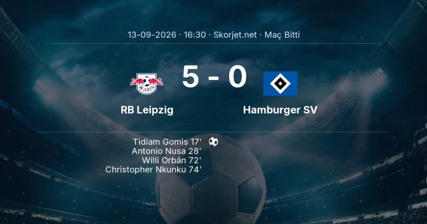 Bundesliga | RB Leipzig 5-0 Hamburger SV sonucu