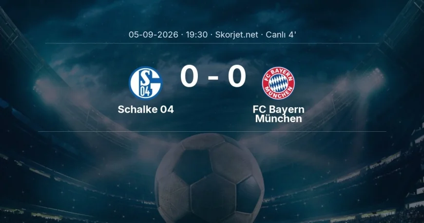 Bundesliga: Schalke 04 - FC Bayern München maçı başladı