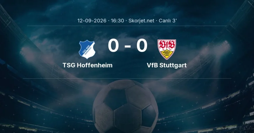 TSG Hoffenheim - VfB Stuttgart maçı başladı | Bundesliga
