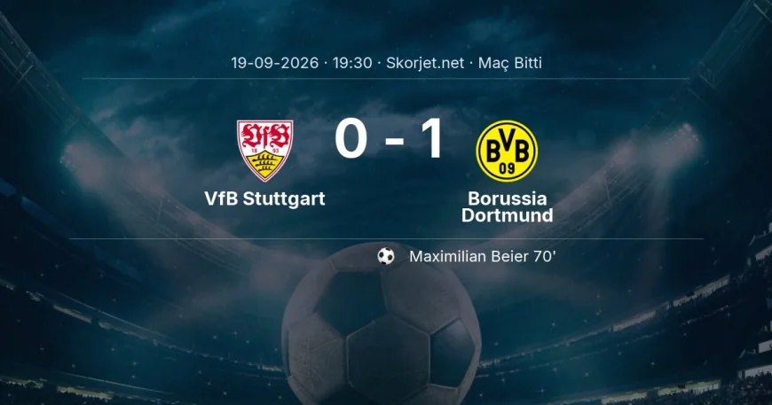 Bundesliga | VfB Stuttgart 0-1 Borussia Dortmund sonucu