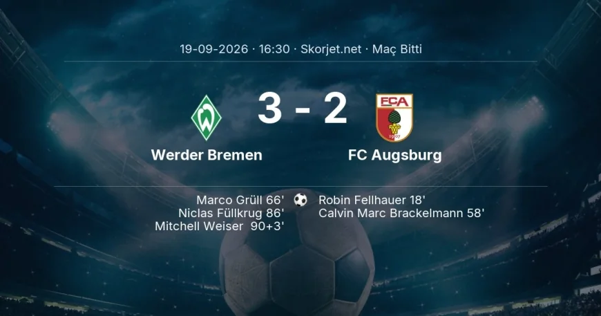 Maç sonucu: Werder Bremen 3-2 FC Augsburg | Bundesliga