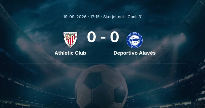 La Liga: Athletic Club - Deportivo Alavés maçı başladı
