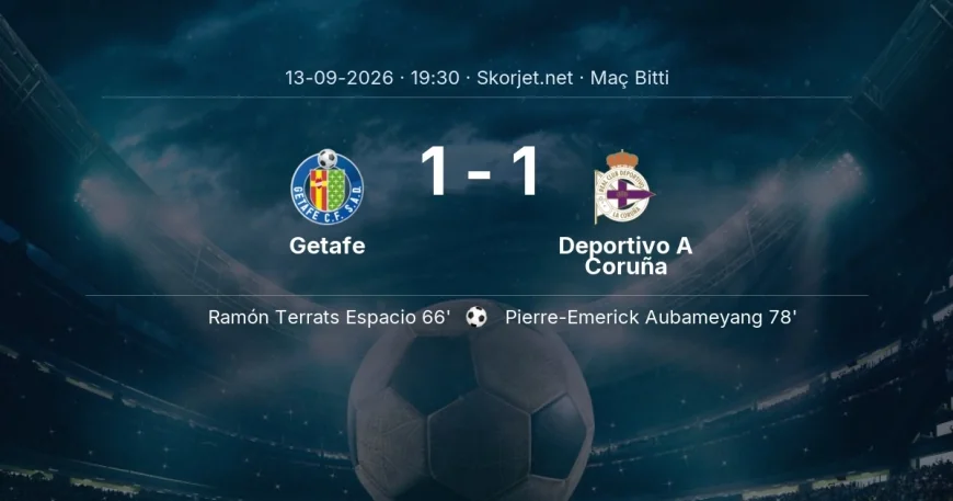 La Liga | Getafe 1-1 Deportivo A Coruña sonucu