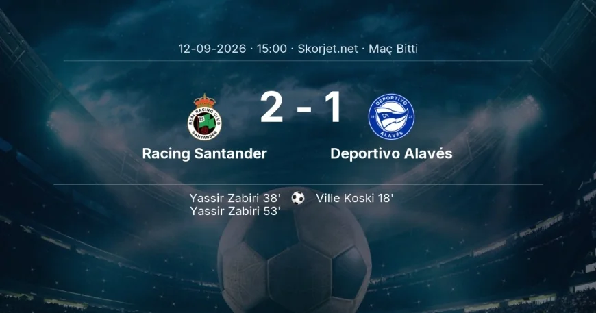 La Liga | Racing Santander 2-1 Deportivo Alavés sonucu