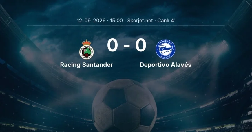 La Liga: Racing Santander - Deportivo Alavés maçı başladı