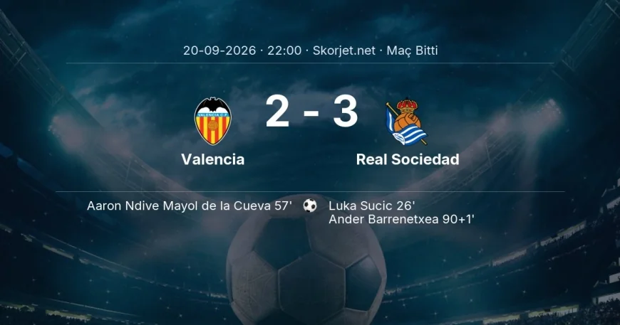 Maç sonucu: Valencia 2-3 Real Sociedad | La Liga