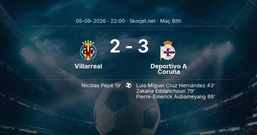La Liga | Villarreal 2-3 Deportivo A Coruña sonucu