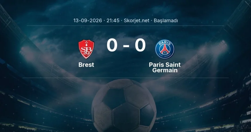 Brest - Paris Saint Germain maçı ne zaman, saat kaçta? | Ligue 1