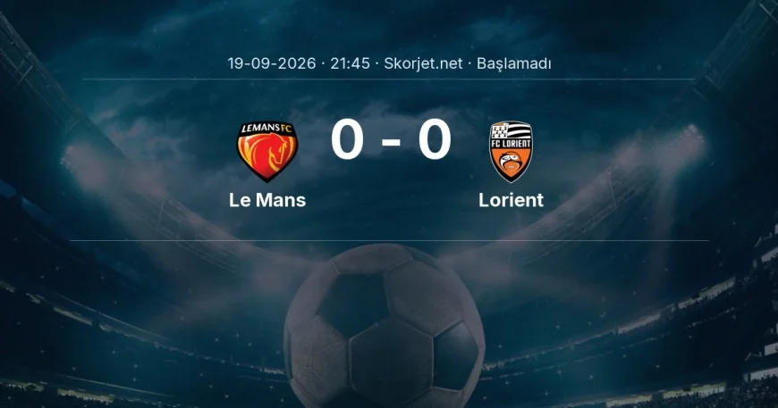 Ligue 1: Le Mans - Lorient kadro ve maç öncesi