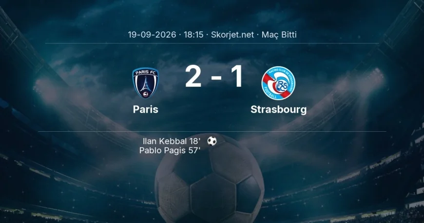 Maç sonucu: Paris 2-1 Strasbourg | Ligue 1