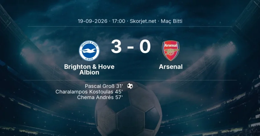 Premier Lig | Brighton & Hove Albion 3-0 Arsenal sonucu