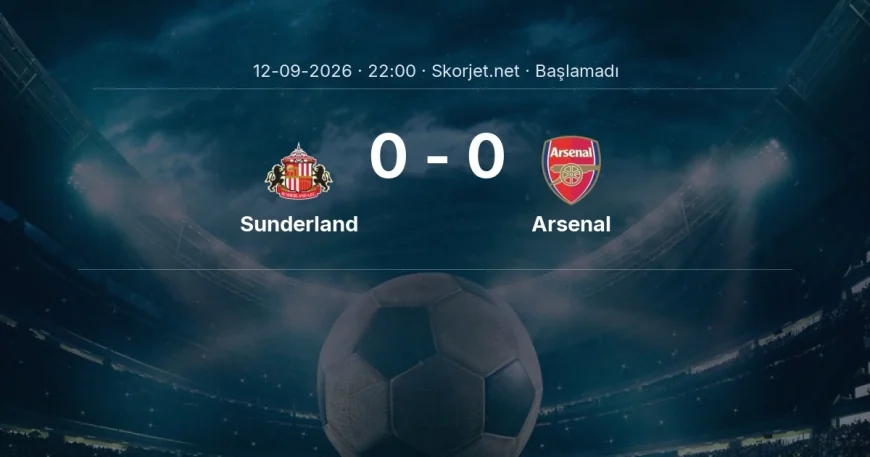 Sunderland - Arsenal muhtemel ilk 11'ler | Premier Lig
