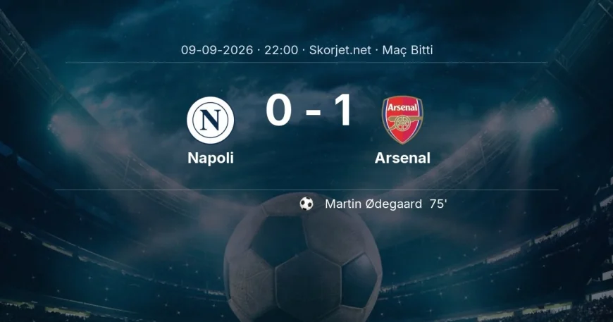 Şampiyonlar Ligi | Napoli 0-1 Arsenal sonucu