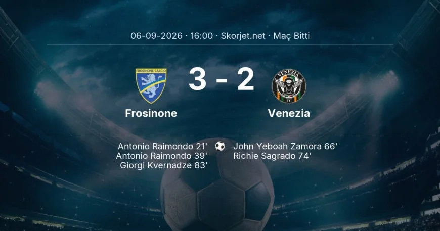Maç sonucu: Frosinone 3-2 Venezia | Serie A