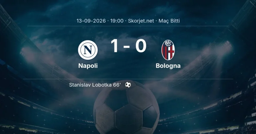 Serie A | Napoli 1-0 Bologna sonucu