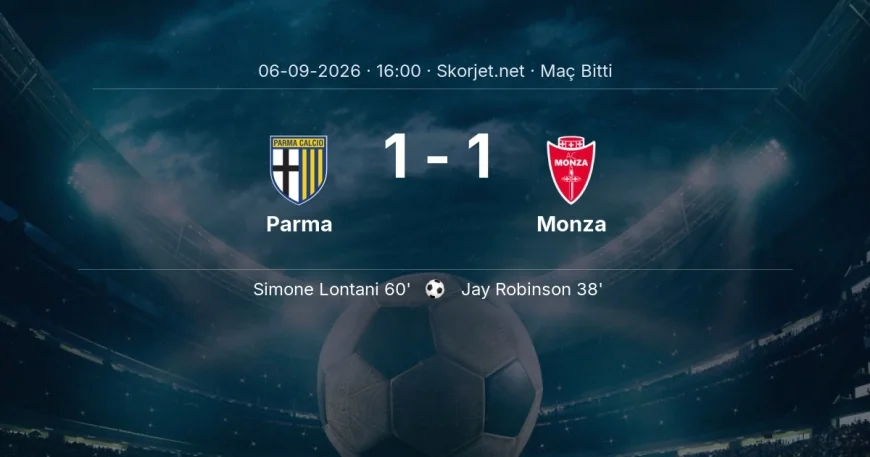 Serie A | Parma 1-1 Monza sonucu