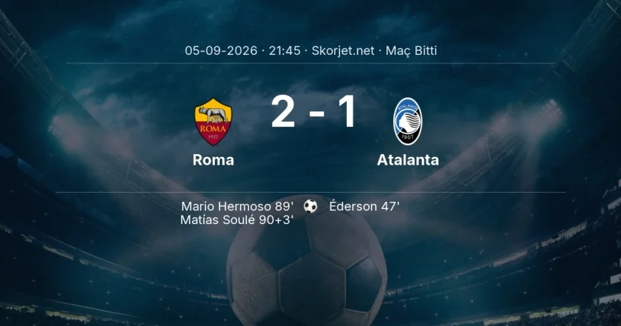 Roma 2-1 Atalanta - maç özeti | Serie A