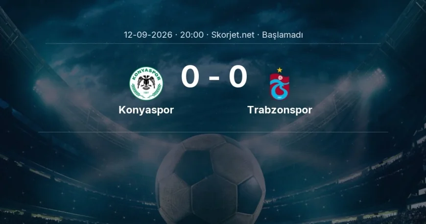 Konyaspor - Trabzonspor maçı hangi kanalda, saat kaçta? | Süper Lig