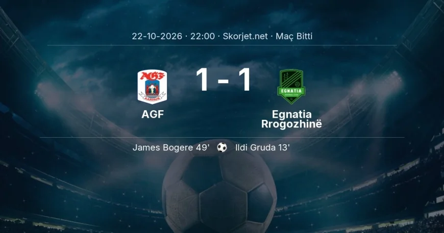 Maç sonucu: AGF 1-1 Egnatia Rrogozhinë | Avrupa Konferans Ligi