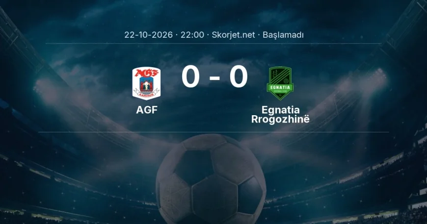 AGF - Egnatia Rrogozhinë muhtemel ilk 11'ler | Avrupa Konferans Ligi