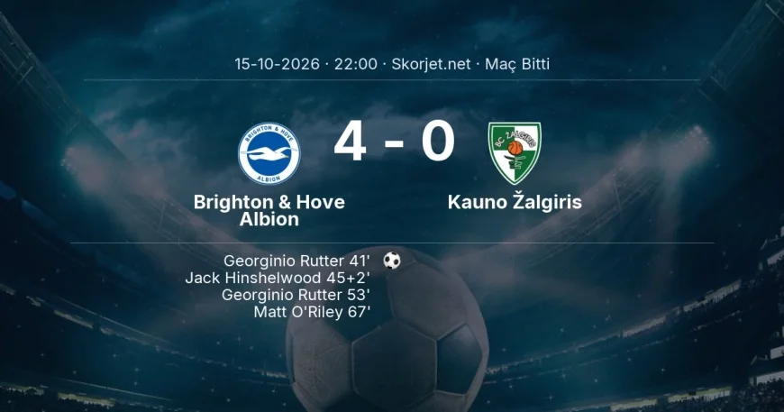 Maç sonucu: Brighton & Hove Albion 4-0 Kauno Žalgiris | Avrupa Konferans Ligi