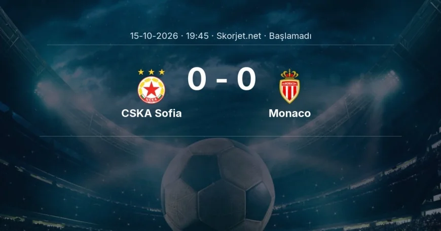 CSKA Sofia - Monaco muhtemel ilk 11'ler | Avrupa Konferans Ligi