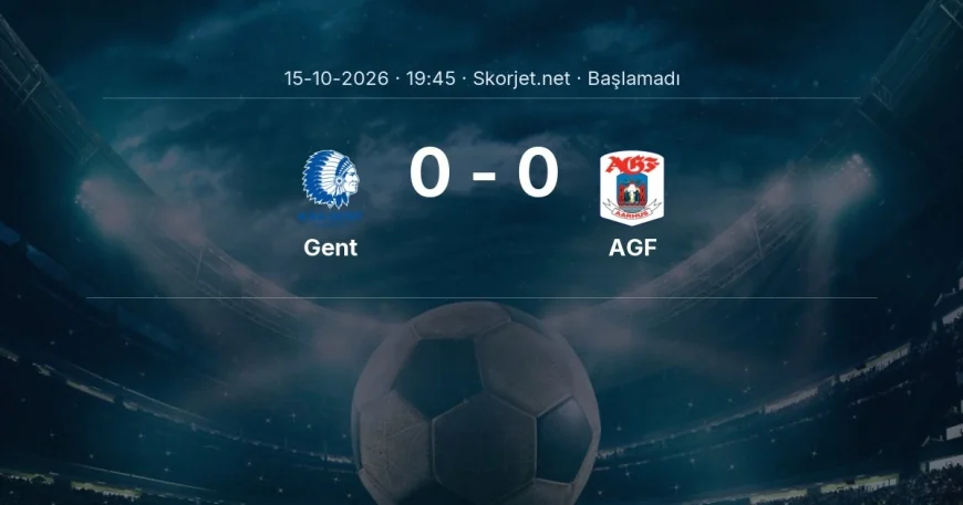 Gent - AGF maçı ne zaman, saat kaçta? | Avrupa Konferans Ligi