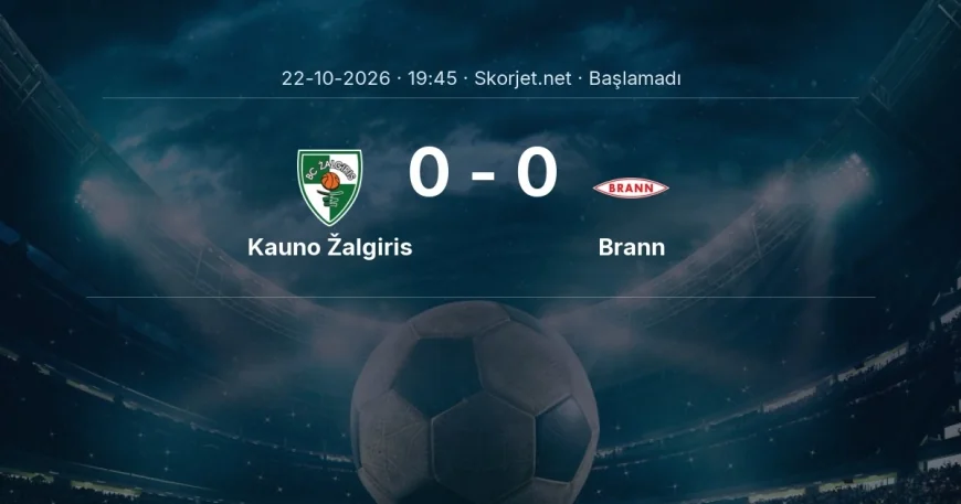 Kauno Žalgiris - Brann maçı ne zaman, saat kaçta? | Avrupa Konferans Ligi