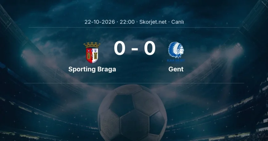 MAÇ BAŞLADI | Sporting Braga - Gent