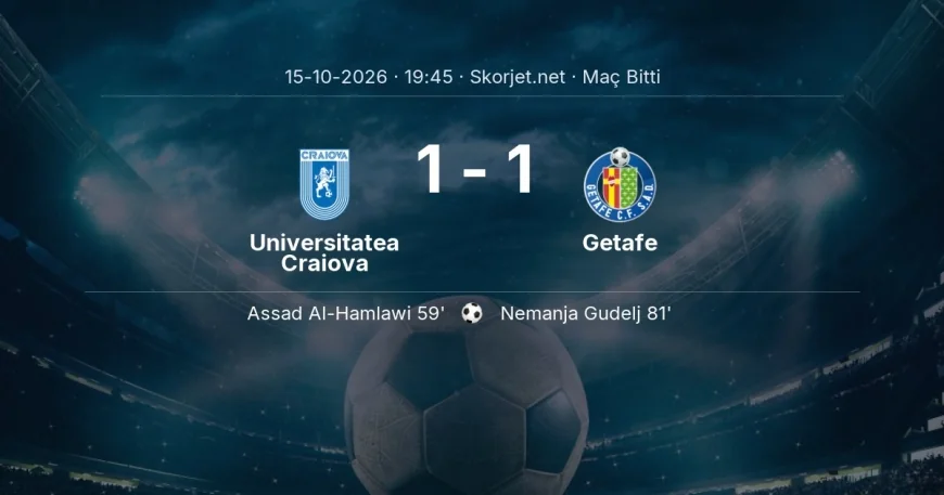 Universitatea Craiova 1-1 Getafe - maç özeti | Avrupa Konferans Ligi